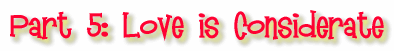 Love is Considerate